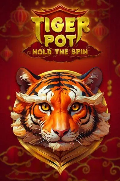 Tiger Pot Hold the Spin